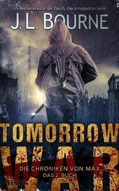 Tomorrow War Die Chroniken Von Max 2 Buch Bourne J L In Regensburg